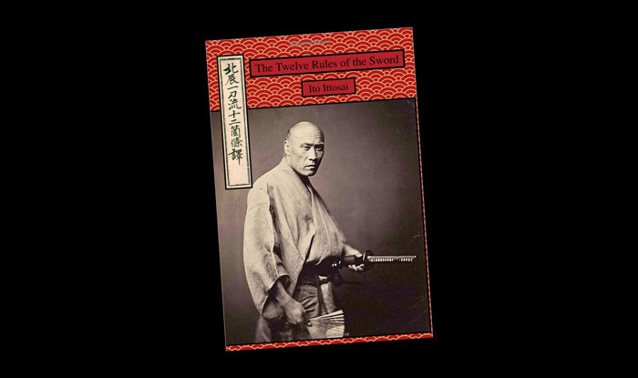 The “12 Rules of The Sword” – Ancient Samurai Text Gives Advice