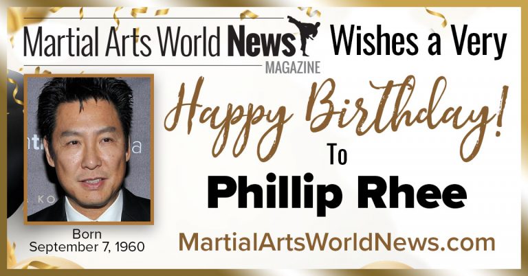 Happy Birthday to Phillip Rhee!